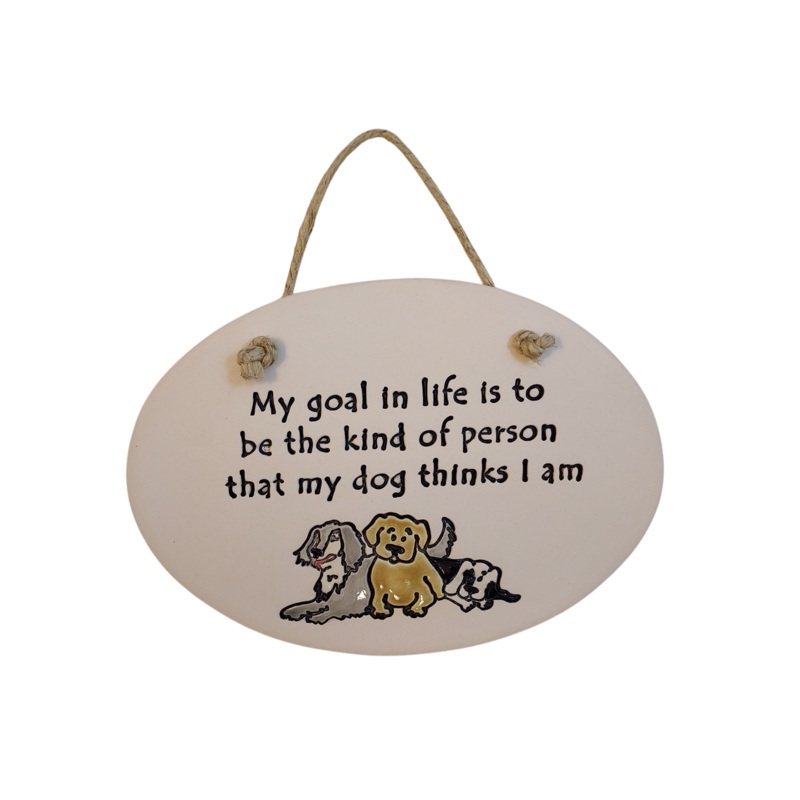 Ceramic Plaque – My Goal in Life…