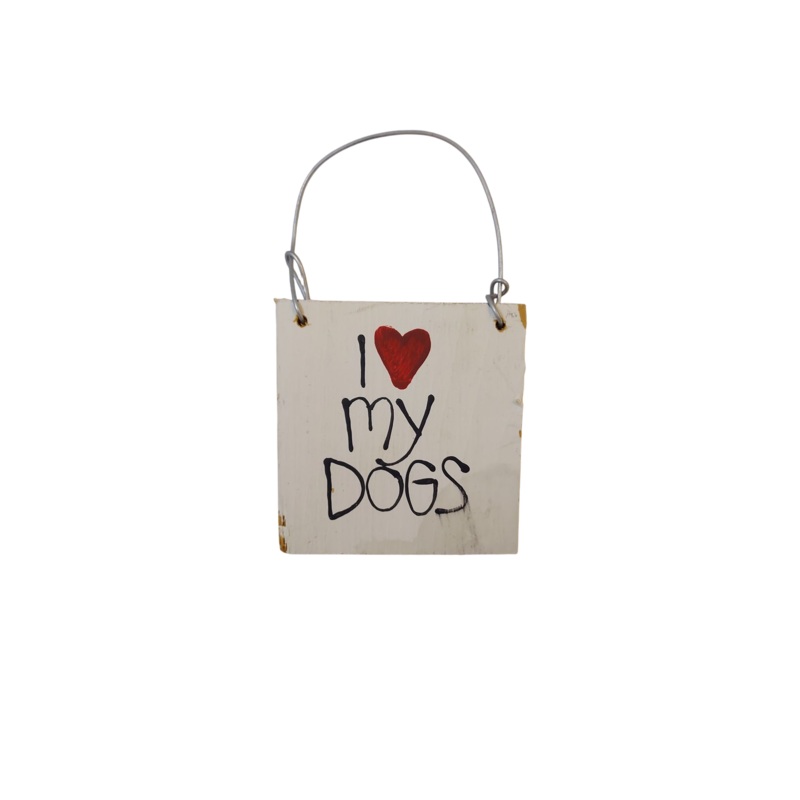 Wood Sign – I Love my Dogs
